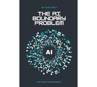 The AI Boundary Problem: Trust, Review, and Responsibility (Work Clarity Playbooks)