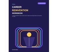 The AI Career Reinvention Workbook: A 12-Week Practical Plan to Audit Your Skills, Work with AI Agents, Build a Stronger Portfolio, and Future-Proof Your Career