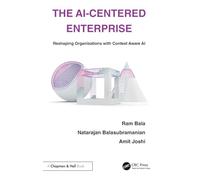 The AI-Centered Enterprise: Reshaping Organizations with Context Aware AI