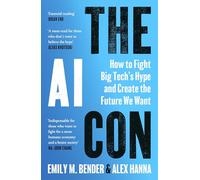 The AI Con: How to Fight Big Tech’s Hype and Create the Future We Want