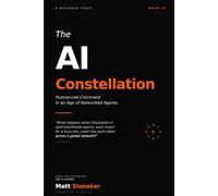 THE AI CONSTELLATION: Human-Led Command in an Age of Networked Agents