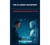 THE AI: DESIGNING FUTURE-READY SOLUTIONS