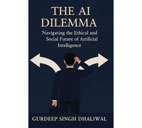 The AI Dilemma: Navigating the Ethical and Social Future of Artificial Intelligence
