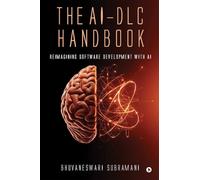 The AI-DLC Handbook: Reimagining Software Development with AI