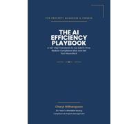 The AI Efficiency Playbook for Property Managers & Owners: Reduce Compliance Risk and Administrative Cost - Risk Reduction