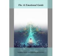 The Ai Emotional Guide: Navigating Distress And Enhancing Self-Awareness