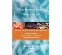 The AI-Enhanced Business Growth Manual