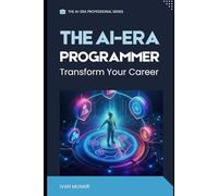 The AI Era Programmer: Transform Your Career
