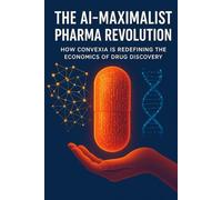 The AI-Maximalist Pharma Revolution: How Convexia is Redefining the Economics of Drug Discovery