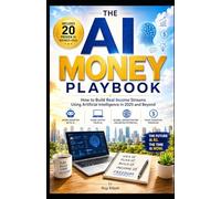 The AI Money Playbook: Your laptop. Your AI. Your financial freedom.