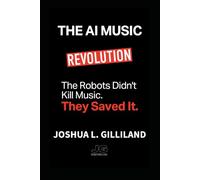 The AI Music Revolution: The Robots Didn't Kill Music. They Saved It. (AI Music Producer Series)