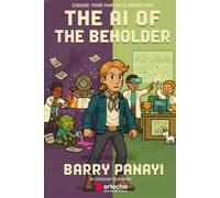 The AI Of The Beholder (Choose your own data adventure)