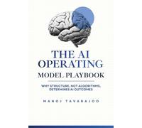 The AI Operating Model Playbook: 2 (The AI Transformation Trilogy)
