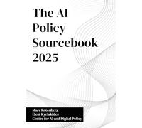 The AI Policy Sourcebook 2025