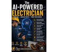 The AI-Powered Electrician: Save Time, Increase Profits, Power Your Business