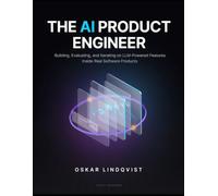 The AI Product Engineer: Building, Evaluating, and Iterating on LLM-Powered Features Inside Real Software Products