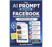 The AI Prompt Book for Facebook Marketplace Sellers: Listings, Replies, Prices, and Buyer Messages Made Easier