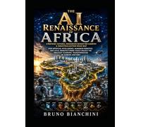 THE AI RENAISSANCE OF AFRICA: Strategic Natural Resources review per country & industrialization road map
