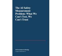 The AI Safety Measurement Problem: What We Can't Test, We Can't Trust (Sprint E)