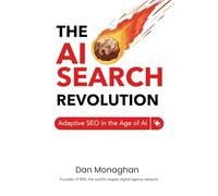 The AI Search Revolution: Adaptive SEO in the Age of AI
