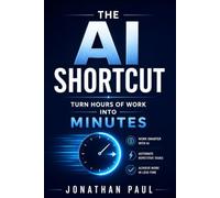 The AI Shortcut: Turn Hours of Work Into Minutes