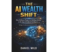 The AI Wealth Shift: How Ordinary People Are Building Income in the Age of Artificial Intelligence