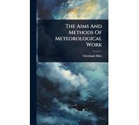 The Aims And Methods Of Meteorological Work
