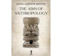 The Aims Of Anthropology (ebook)