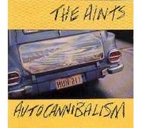 The Aints - Autocannibalism (UK Import)