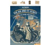 The Air and its Secrets