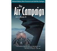 The Air Campaign: Planning for Combat
