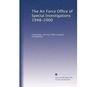 The Air Force Office of Special Investigations 1948-2000