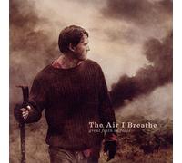 The Air I Breathe - Great Faith In Fools