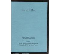 The air is blue. Insights on art & architecture: Luis Barragán revisited: édition trilingue (anglais / allemand / italien)