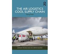 The Air Logistics Cool Supply Chain: Flying Fresh