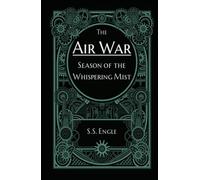 The Air War: Season of the Whispering Mist