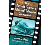 The Aircraft-Spotter’s Film and Television Companion
