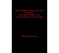 The Airtight Construction of a Neurosis, the Logic of Modernity, and the Mother of Psychology: On Marco Heleno Barreto’s analysis of Giegerich’s psychology as the discipline of interiority