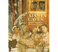 Las cuevas de Ajanta – Pinturas budistas antiguas de la India – Thames & Hudson
