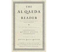 The Al Qaeda Reader: The Essential Texts of Osama Bin Laden's Terrorist Organization
