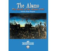 The Alamo: The Battle of the Alamo 1836: Solitaire book Wargame (Art of Wargame's "BATTLEGROUNDS" Solitaire Book Wargames)