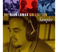 The Alan Lomax Collection Sampler by Various Artists, Alan Lomax (1997) Audio CD