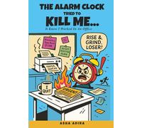 THE ALARM CLOCK TRIED TO KILL ME