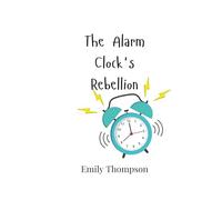 The Alarm Clock's Rebellion