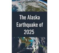 The Alaska Earthquake of 2025: The Tsunami That Could Have Been