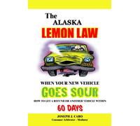 The Alaska Lemon Law - When Your New Vehicle Goes Sour