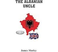 The Albanian Uncle