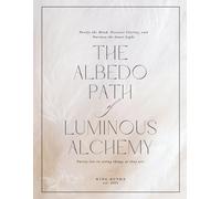 The Albedo Path of Luminous Alchemy: Release the Fog, Illuminate the Truth, and Awaken the Inner Light