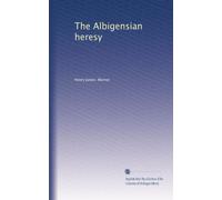 The Albigensian heresy