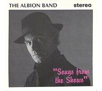 THE ALBION BAND - SONGS FROM THE SHOWS VOL.1